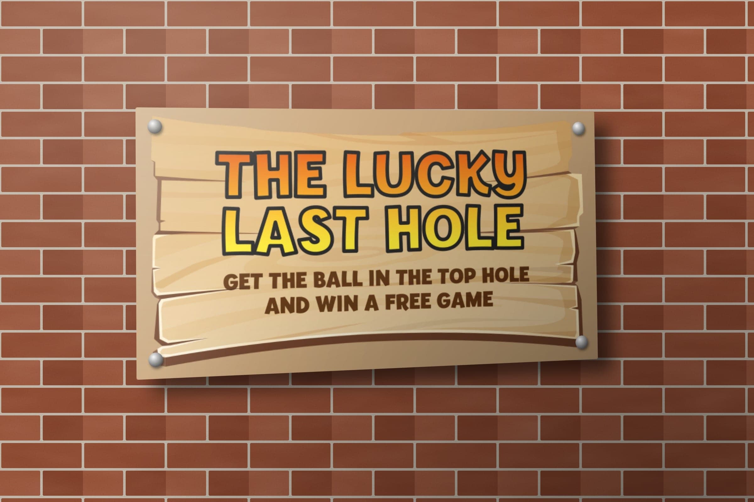 Mockup: the Lucky Last Hole sign at Congo Golf: get the ball in the top hole and win a free game.